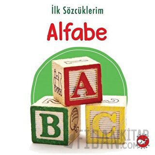 İlk Sözcüklerim - Alfabe Kolektif