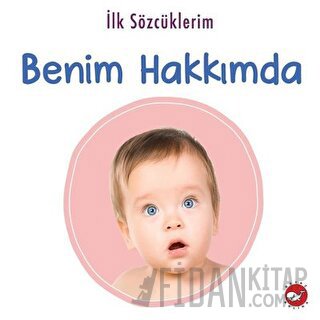 İlk Sözcüklerim - Benim Hakkımda Kolektif