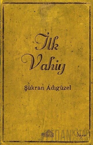 İlk Vahiy Şükran Adıgüzel