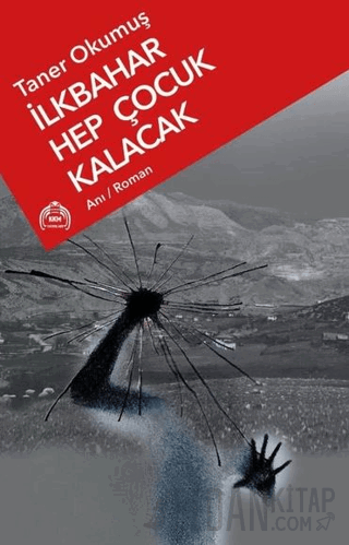 İlkbahar Hep Çocuk Kalacak Taner Okumuş