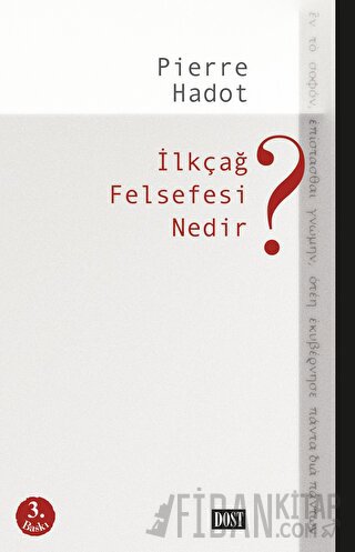 İlkçağ Felsefesi Nedir? Pierre Hadot