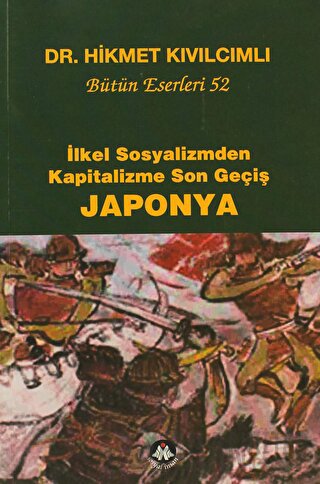 İlkel Sosyalizmden Kapitalizme Son Geçiş Japonya Hikmet Kıvılcımlı