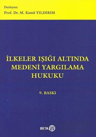 İlkeler Işığı Altında Medeni Yargılama Hukuku M. Kamil Yıldırım