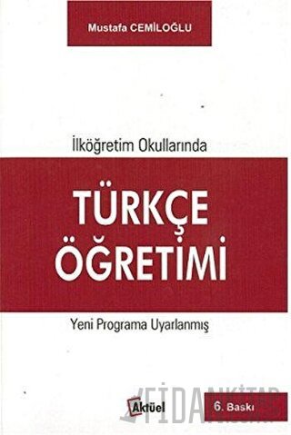 İlköğretim Okullarında Türkçe Öğretimi Mustafa Cemiloğlu