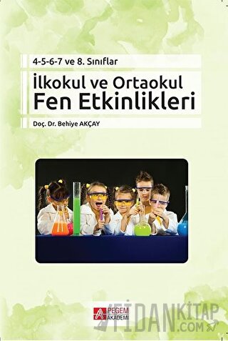 İlkokul ve Ortaokul Fen Etkinlikleri Behiye Akçay