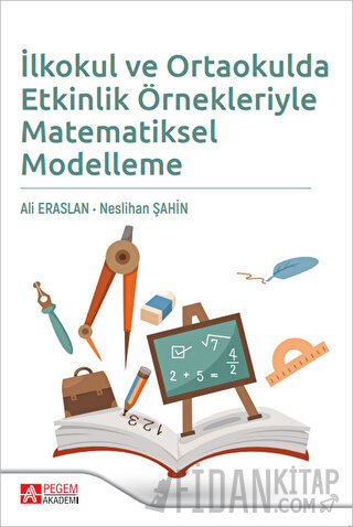 İlkokul ve Ortaokulda Etkinlik Örnekleriyle Matematiksel Modelleme Nes