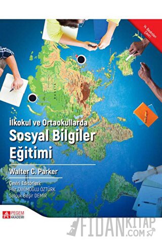 İlkokul ve Ortaokullarda Sosyal Bilgiler Eğitimi Walter C. Parker