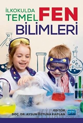 İlkokulda Temel Fen Bilimleri Aysel Kocakülah