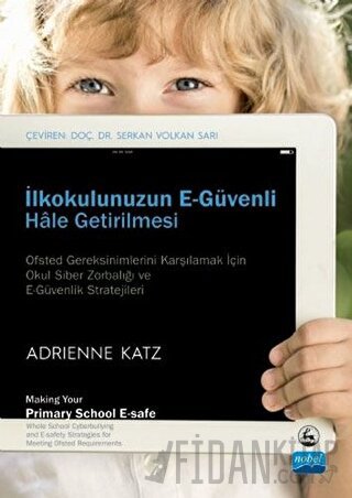 İlkokulunuzun E-Güvenli Hale Getirilmesi Adrienne Katz