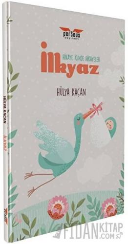 İlkyaz - Hikaye İçinde Hikayeler Hülya Kaçan