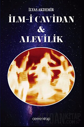 İlm-i Cavidan Alevilik İlyas Akdemir