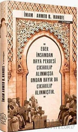 İmam Ahmed B. Hanbel'e Armağan (Ciltli) Fatih Köçer