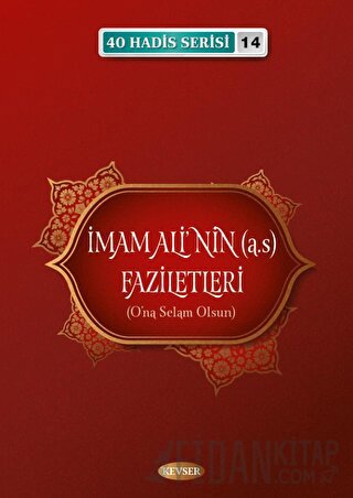 İmam Ali'nin (a.s) Faziletleri Musa Aydın