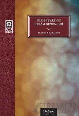 İmam Eş'ari'nin Kelam Düşüncesi Hikmet Yağlı Mavil