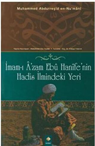 İmam-ı A’zam Ebu Hanife’nin Hadis İlmindeki Yeri Muhammed Abdurreşid e