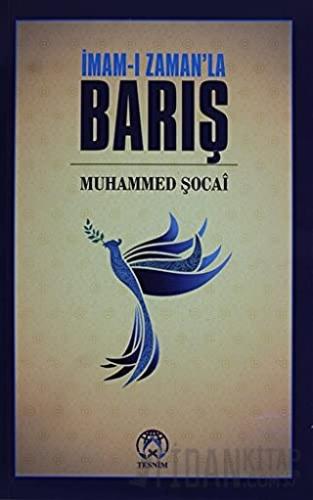 İmam-ı Zaman'la Barış Muhammed Şocai