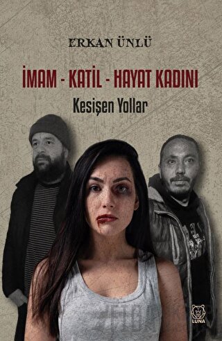 İmam - Katil - Hayat Kadını Erkan Ünlü