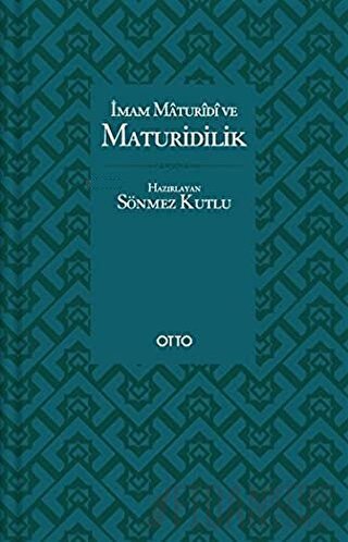 İmam Maturidi ve Maturidilik Sönmez Kutlu