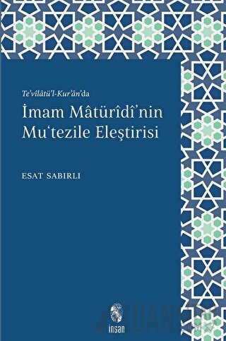 İmam Maturidi'nin Mu'tezile Eleştirisi Esat Sabırlı