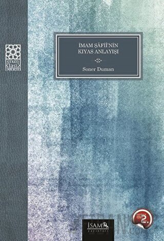 İmam Şafinin Kıyas Anlayışı Soner Duman