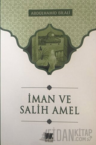 İman ve Salih Amel Abdülhamid Bilali