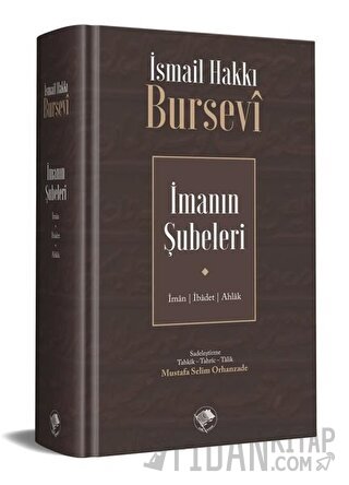 İmanın Şubeleri (Ciltli) İsmail Hakkı Bursevi