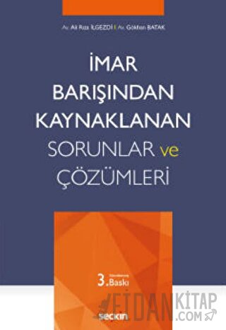 İmar Barışından Kaynaklanan Sorunlar ve Çözümleri Ali Rıza İlgezdi