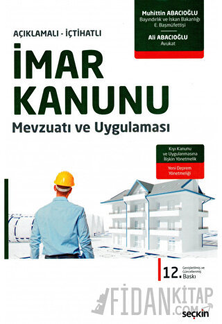 Açıklamalı – İçtihatlıİmar Kanunu Mevzuatı ve Uygulaması Kıyı Kanunu v