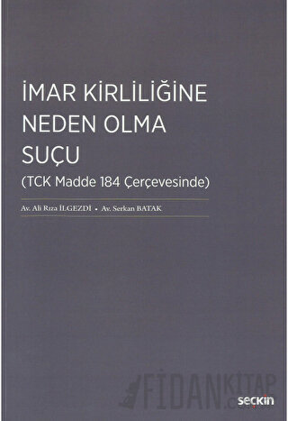 İmar Kirliliğine Neden Olma Suçu Serkan Batak