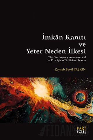 İmkân Kanıtı ve Yeter Neden İlkesi Zeyneb Betül Taşkın