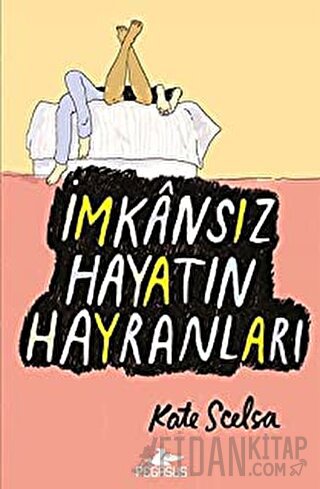 İmkansız Hayatın Hayranları Kate Scelsa