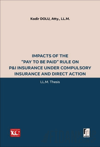 Impacts of the “Pay to be Paid” Rule on P&I Insurance Under Compulsory