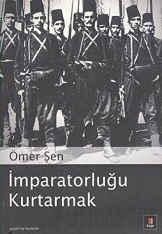 İmparatorluğu Kurtarmak Ömer Şen