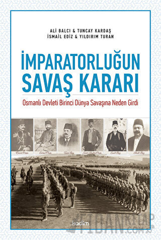 İmparatorluğun Savaş Kararı Ali Balcı