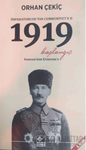 İmparatorluk'tan Cumhuriyete 2. 1919 Başlangıç Orhan Çekiç