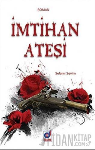 İmtihan Ateşi Selami Sevim