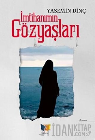 İmtihanımın Gözyaşları Yasemin Dinç