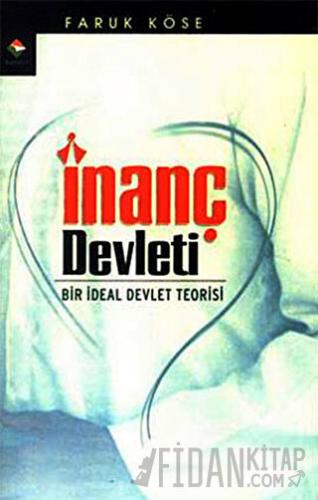 İnanç Devleti Faruk Köse