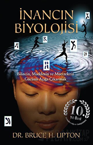 İnancın Biyolojisi Bruce H. Lipton