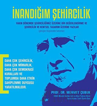 İnandığım Şehircilik Mehmet Çubuk