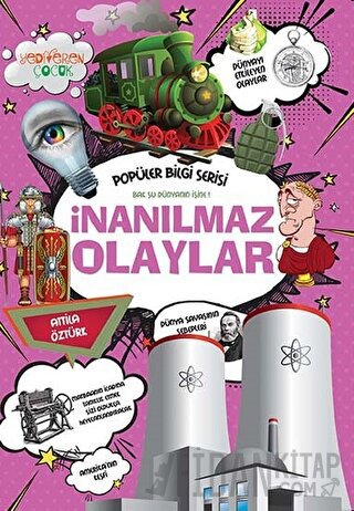 İnanılmaz Olaylar - Popüler Bilgi Serisi Attila Öztürk