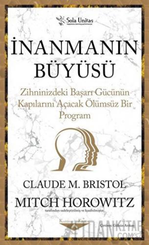 İnanmanın Büyüsü Claude M. Bristol