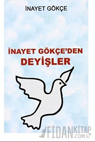 İnayet Gökçe'den Deyişler İnayet Gökçe