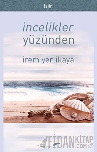 İncelikler Yüzünden İrem Yerlikaya