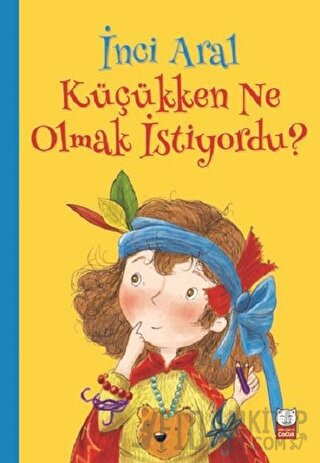 İnci Aral Küçükken Ne Olmak İstiyordu? İnci Aral