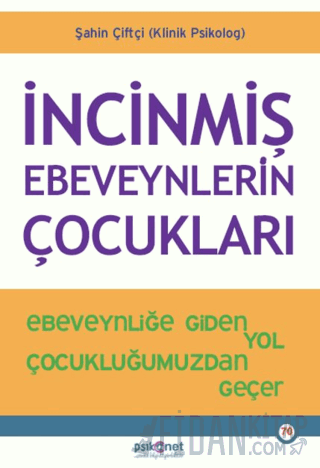 İncinmiş Ebeveynlerin Çocukları Şahin Çiftçi