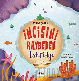 İncisini Kaybeden İstiridye Aybike Çoruh