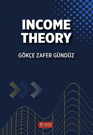 Income Theory Gökçe Zafer Gündüz