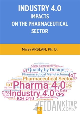 Indusrty 4.0 Impacts On The Pharmaceutical Sector Miray Arslan