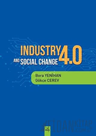 Industry 4.0 and Social Change Bora Yenihan